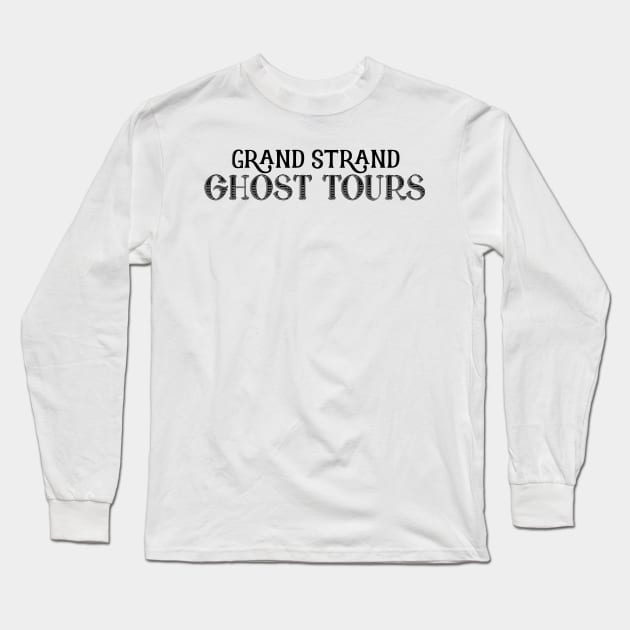 Grand Strand Ghost Tours Long Sleeve T-Shirt by Martin & Brice